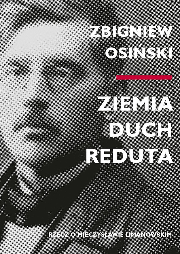 Ziemia – duch – Reduta. Rzecz o Mieczysławie Limanowskim