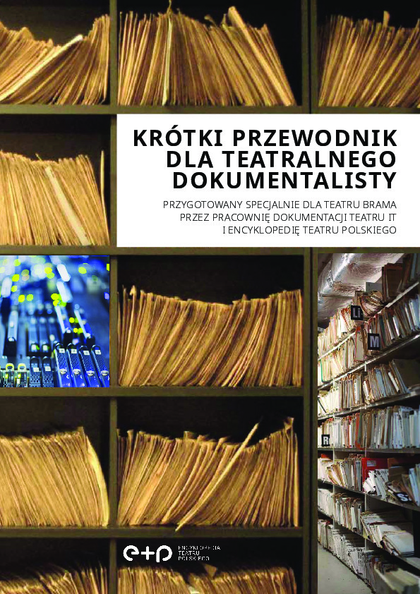 Krótki przewodnik dla teatralnego dokumentalisty